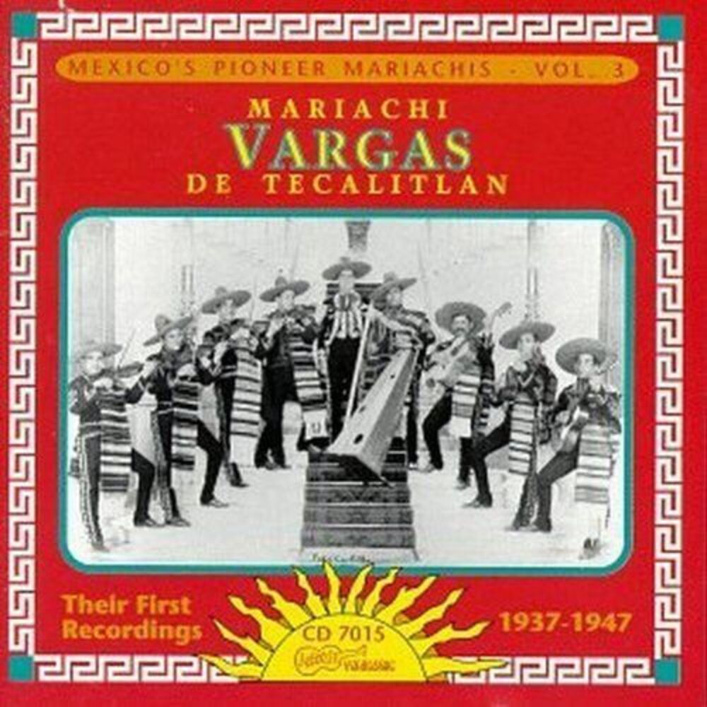Mariachi Vargas de Tecalitl n - Their First Recordings 1937-47  CD